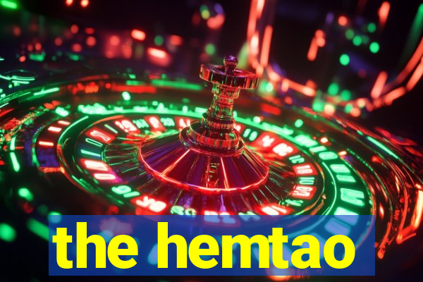 the hemtao